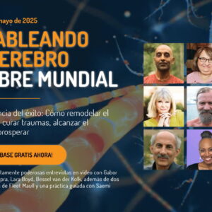 Recableando Tu Cerebro "Cumbre Mundial"