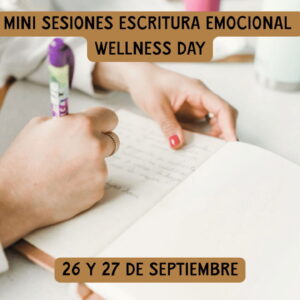 Mini Sesiones Escritura Emocional Wellness Day