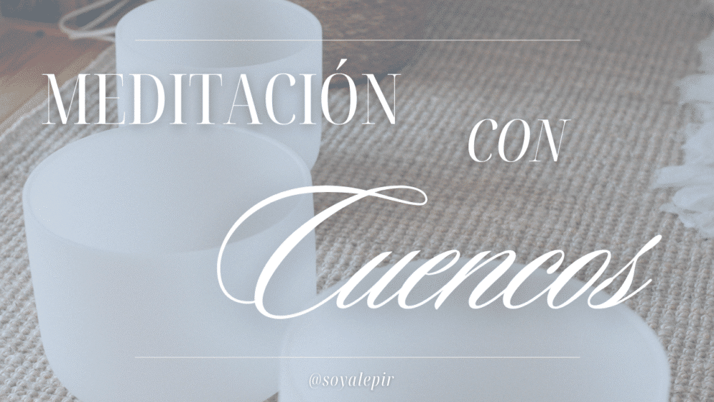 meditacion con cuencos