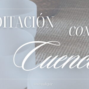 meditacion con cuencos