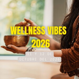 WELLNESS VIBES CDMX 2026