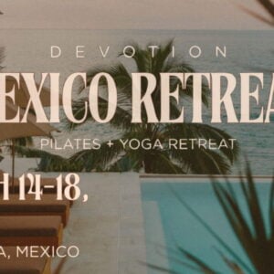 Devotion Mexico Retreat