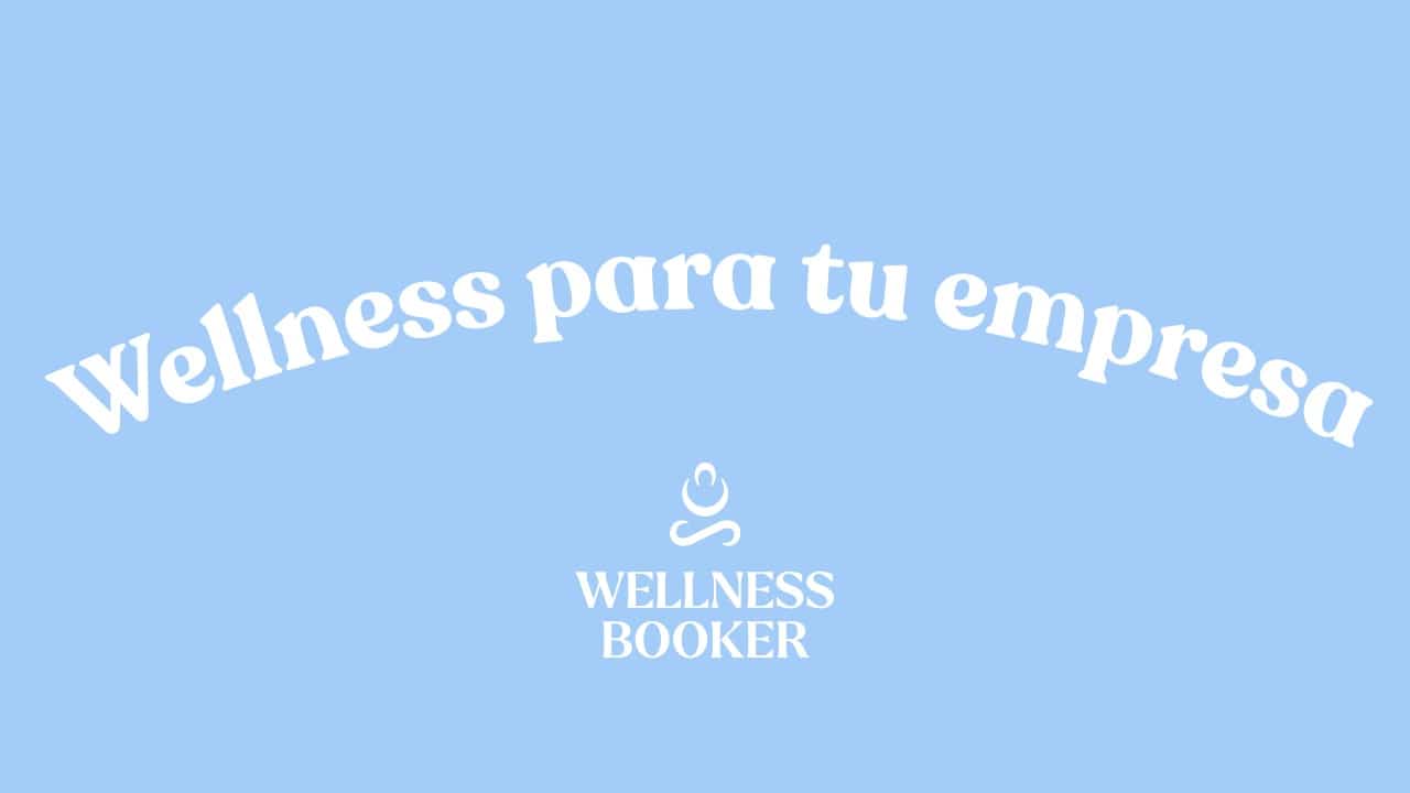 Wellness para tu empresa