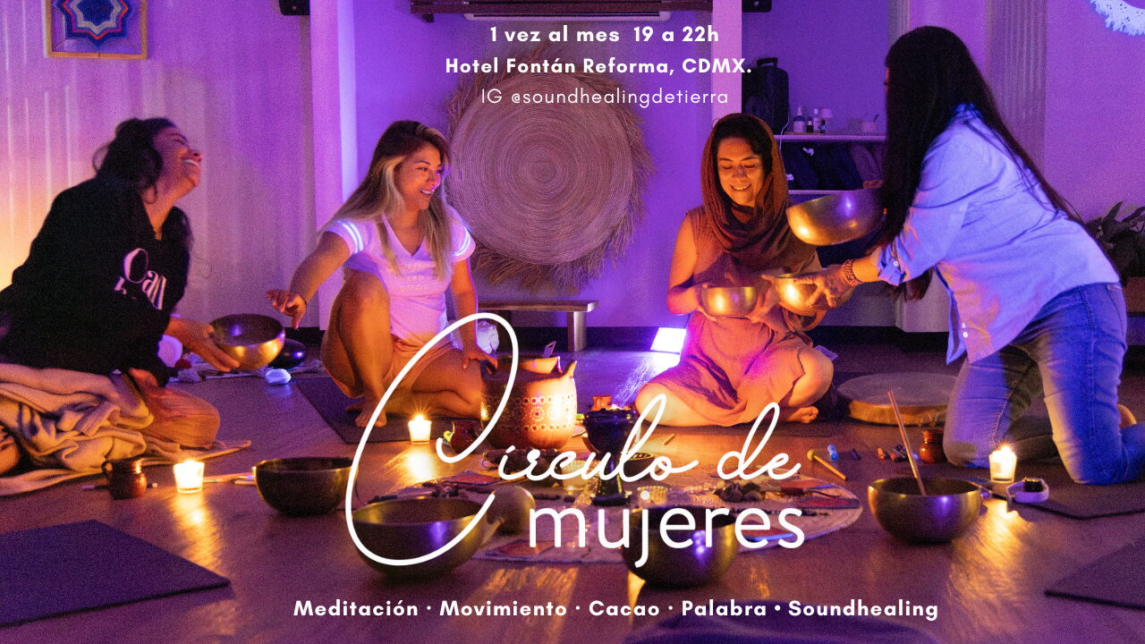 Wellness Booker Circulo de Mujeres Circulo de Mujeres Mensual - Meditación activa, Cacao, Palabra y Soundhealing Hotel Fontan Reforma - Imagen 1